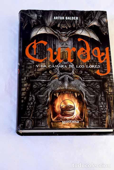 Libros: Curdy y la c&aacute;mara de los lores.- Balder, Artur