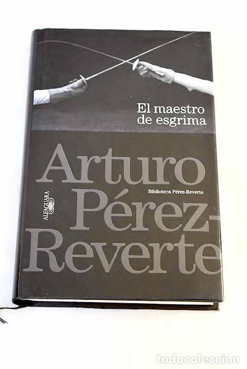 Libri di seconda mano: El maestro de esgrima.- P&eacute;rez-Reverte, Arturo