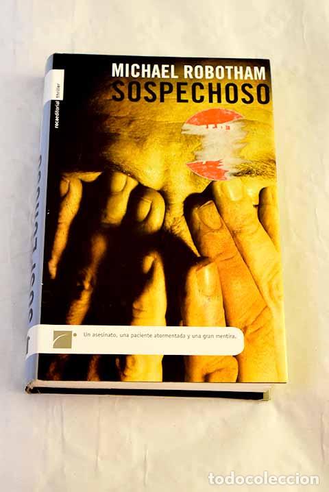 Libri di seconda mano: Sospechoso: Robotham, Michael.- Robotham, Michael