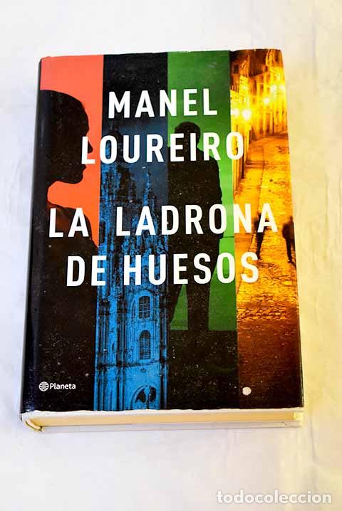 Libri di seconda mano: La ladrona de huesos.- Loureiro, Manel