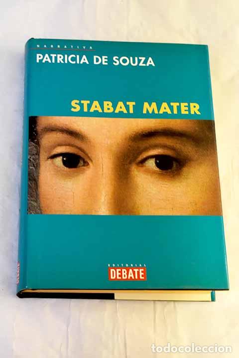 Livros em segunda m&atilde;o: Stabat mater: Souza, Patricia de.- Souza, Patricia de