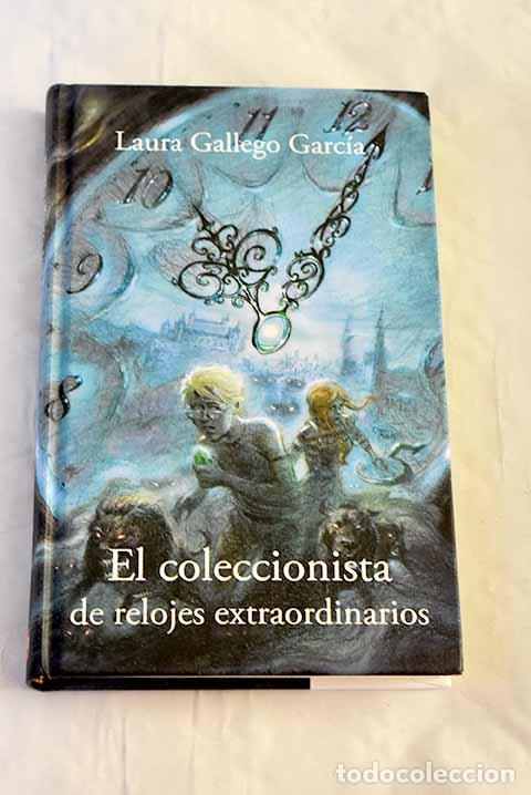 Livros em segunda m&atilde;o: El coleccionista de relojes extraordinarios.- Gallego Garc&iacute;a, Laura