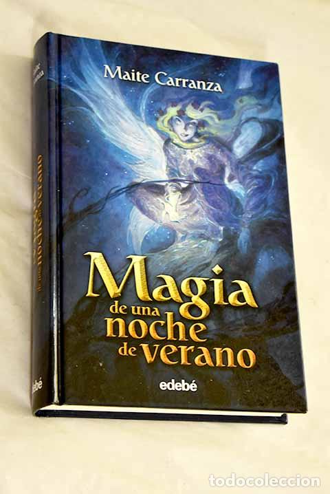 Livres: Magia de una noche de verano.- Carranza, Maite