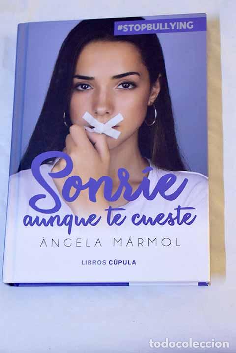 Livres: Sonr&iacute;e aunque te cueste: stopbullying.- M&aacute;rmol, Angela