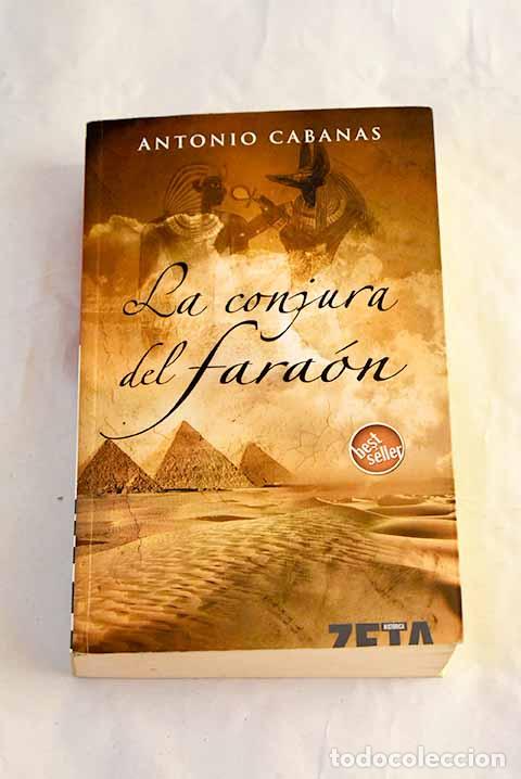 Livros em segunda m&atilde;o: La conjura del fara&oacute;n.- Cabanas, Antonio