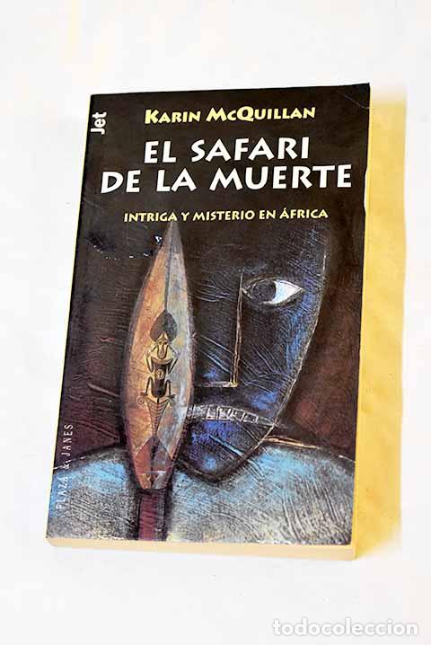 Livros em segunda m&atilde;o: El safari de la muerte.- McQuillan, Karin