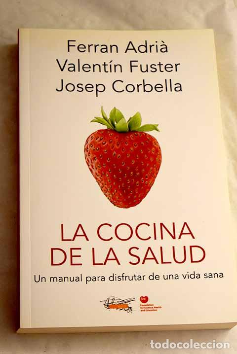 Livros em segunda m&atilde;o: La cocina de la salud: el manual para disfrutar de una vida sana.- Adria, Ferran