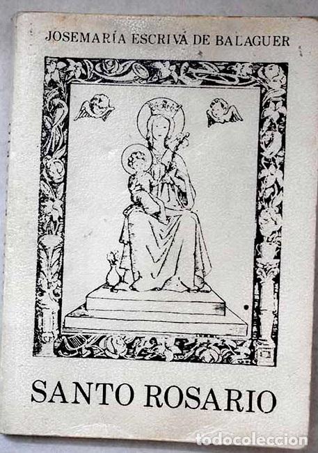 Livros em segunda m&atilde;o: Santo Rosario: Escriv&aacute; de Balaguer, Josemar&iacute;a.- Escriv&aacute; de Balaguer, Josemar&iacute;a
