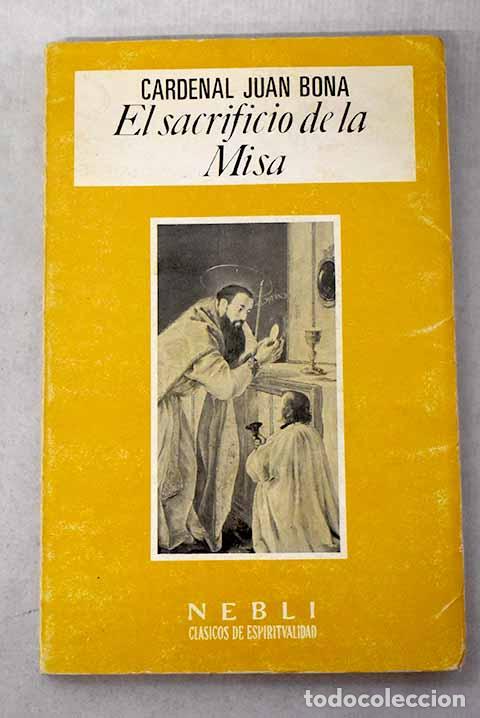 Livros em segunda m&atilde;o: El sacrificio de la Misa.- Bona, Giovanni