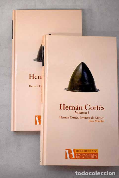 Libri di seconda mano: Hern&aacute;n Cort&eacute;s: inventor de M&eacute;xico.- Miralles, Juan