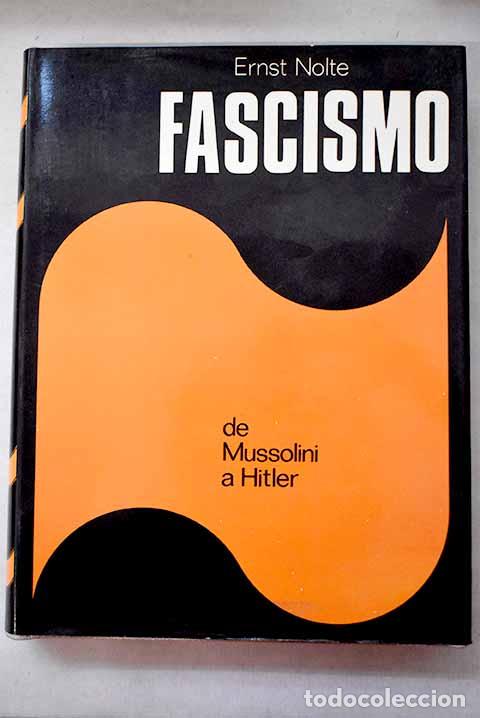 Libri di seconda mano: El fascismo: De Mussolini a Hitler.- Nolte, Ernst