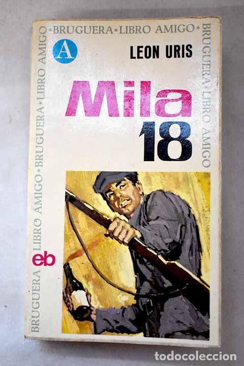 Libri di seconda mano: Mila 18: Uris, Leon: Bruguera..- Uris, Leon