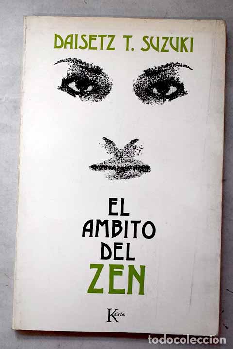 Libri di seconda mano: El &aacute;mbito del Zen: Suzuki, Daisetz Teitaro.- Suzuki, Daisetz Teitaro