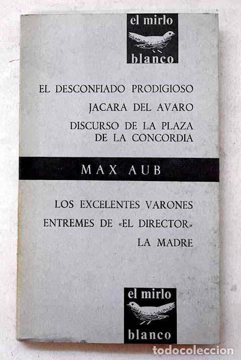 Libri di seconda mano: El desconfiado prodigioso.- Aub, Max