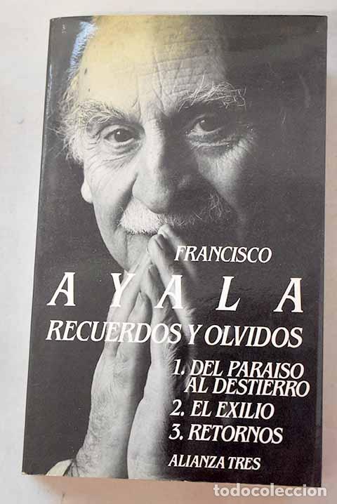 Libri di seconda mano: Recuerdos y olvidos: Ayala, Francisco.- Ayala, Francisco