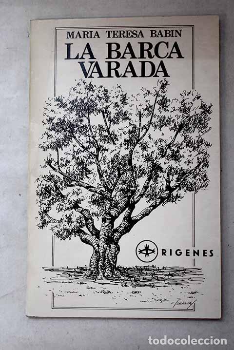Libri di seconda mano: La barca varada: veinticuatro cantos.- Bab&iacute;n, Mar&iacute;a Teresa