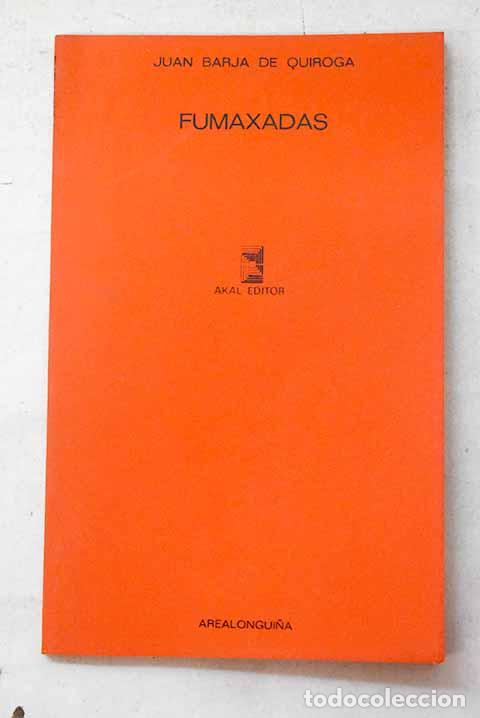 Libri di seconda mano: Fumaxadas: Barja de Quiroga, Juan.- Barja de Quiroga, Juan