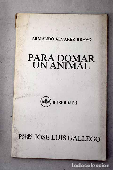 Livros em segunda m&atilde;o: Para domar un animal.- &Aacute;lvarez Bravo, Armando