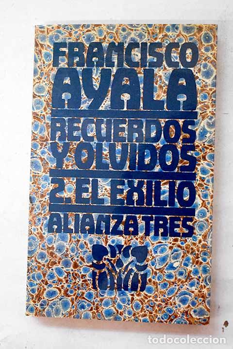 Livros em segunda m&atilde;o: Recuerdos y olvidos ; 2. El exilio.- Ayala, Francisco