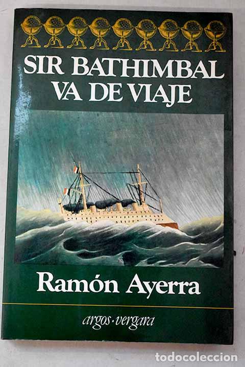 Livros em segunda m&atilde;o: Sir Bathimbal va de viaje.- Ayerra, Ram&oacute;n