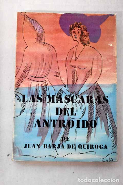 Livros em segunda m&atilde;o: Las m&aacute;scaras del antroido.- Barja de Quiroga, Juan