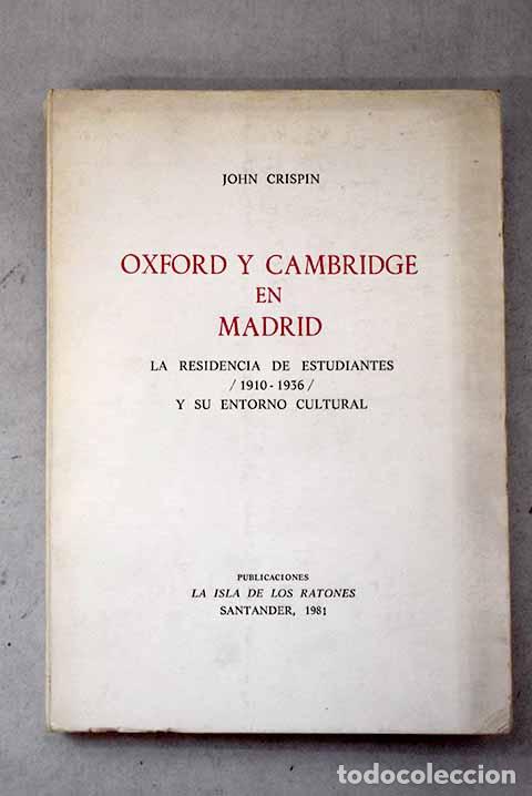 Livros em segunda m&atilde;o: Oxford y Cambridge en Madrid: la Residencia de Estudiantes: (1910-1936) y su entorno cultural