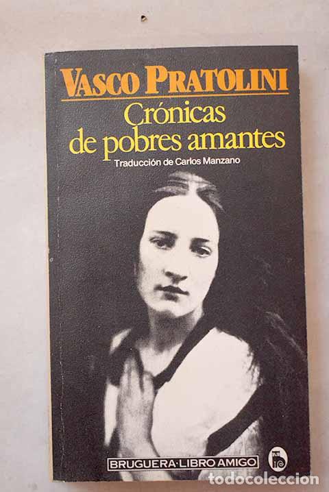 Livros em segunda m&atilde;o: Cr&oacute;nica de pobres amantes.- Pratolini, Vasco