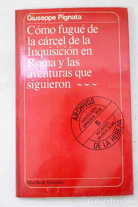 Livros em segunda m&atilde;o: Como fugue de la carcel de la Inquisicion.- Pignata, Giuseppe