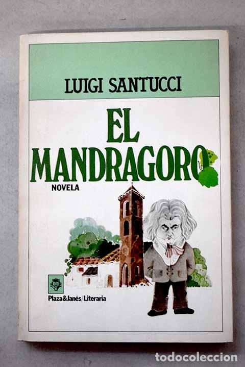 Libros: El mandragoro: Santucci, Luigi.- Santucci, Luigi