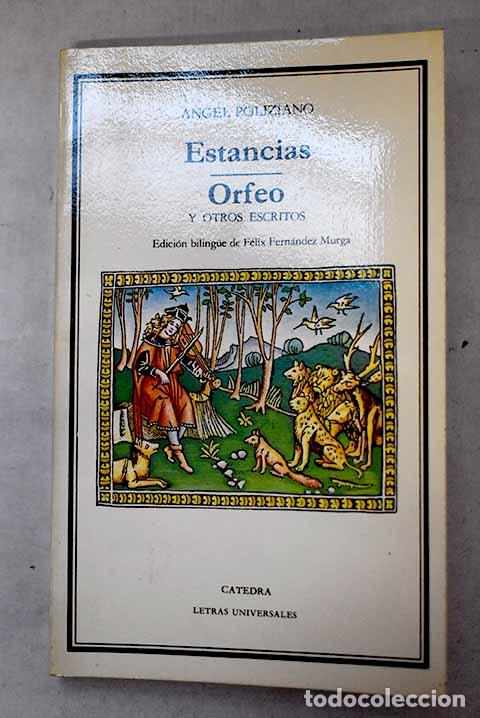 Libros: Estancias ; Orfeo y otros escritos.- Poliziano, Angel