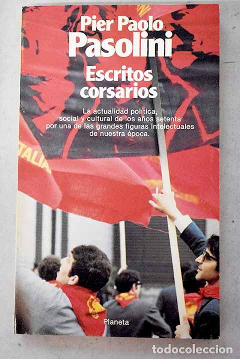 Livros em segunda m&atilde;o: Escritos corsarios: Pasolini, Pier Paolo.- Pasolini, Pier Paolo