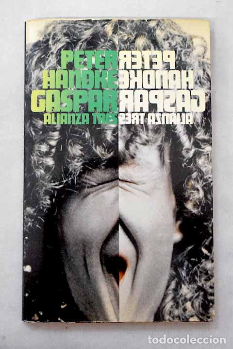 Livros em segunda m&atilde;o: Gaspar: Insultos al p&uacute;blico ; El pupilo quiere ser tutor.- Handke, Peter