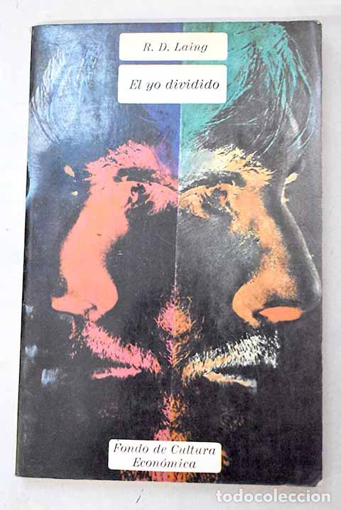Livros em segunda m&atilde;o: El yo dividido: un estudio sobre la salud y la enfermedad.- Laing, Ronald D.