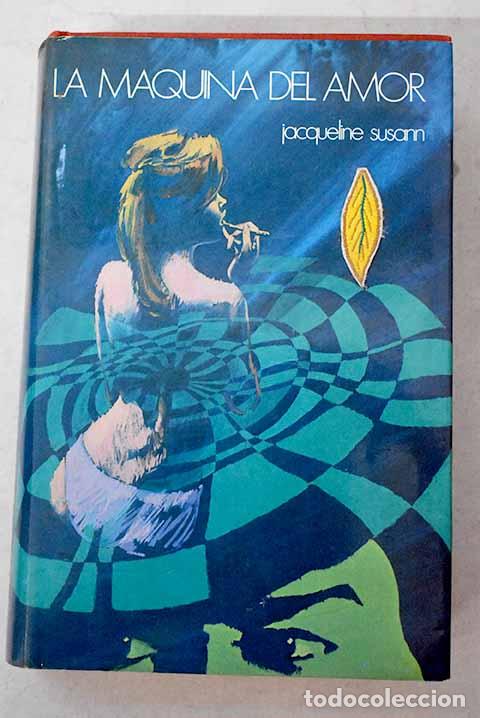 Livros em segunda m&atilde;o: La m&aacute;quina del amor: Susann, Jacqueline.- Susann, Jacqueline