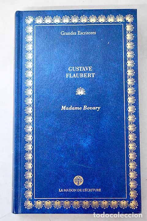Livros em segunda m&atilde;o: Madame Bovary: costumbres provincianas.- Flaubert, Gustave