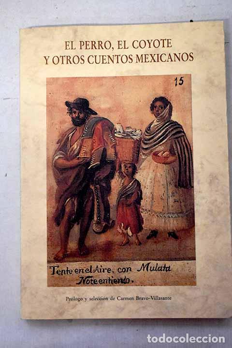 Livros em segunda m&atilde;o: El perro, el coyote y otros cuentos mexicanos