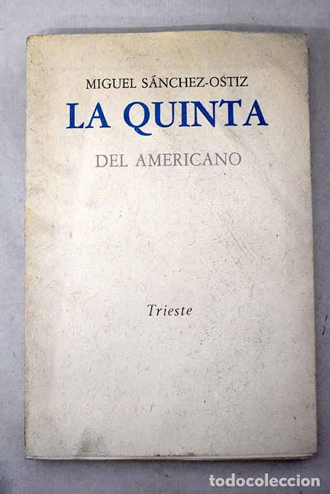 Livros em segunda m&atilde;o: La Quinta del americano.- S&aacute;nchez-Ostiz, Miguel