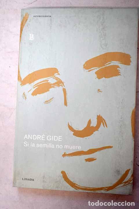 Livros em segunda m&atilde;o: Si la semilla no muere.- Gide, Andr&eacute;