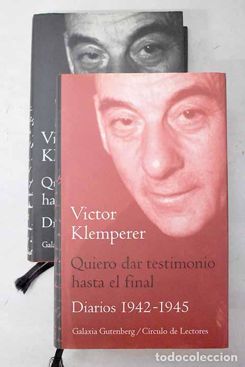 Libros: Quiero dar testimonio hasta el final.- Klemperer, Victor