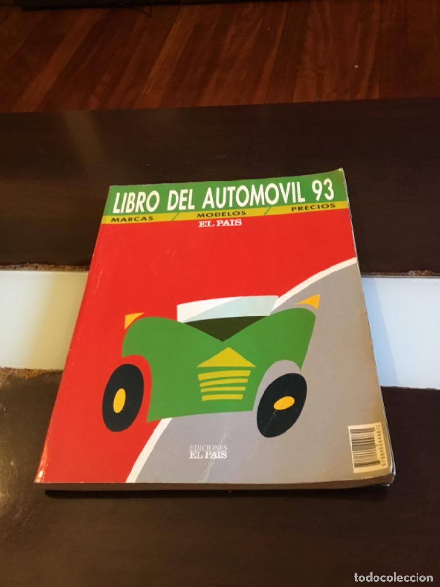 Libri di seconda mano: LIBRO DEL AUTOMOVIL 93 - EL PAIS - MARCAS,MODELOS,PRECIOS DEL A&Ntilde;O 1993