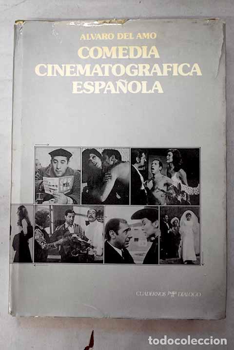 Livros em segunda m&atilde;o: Comedia cinematogr&aacute;fica espa&ntilde;ola.- Amo, &Aacute;lvaro del