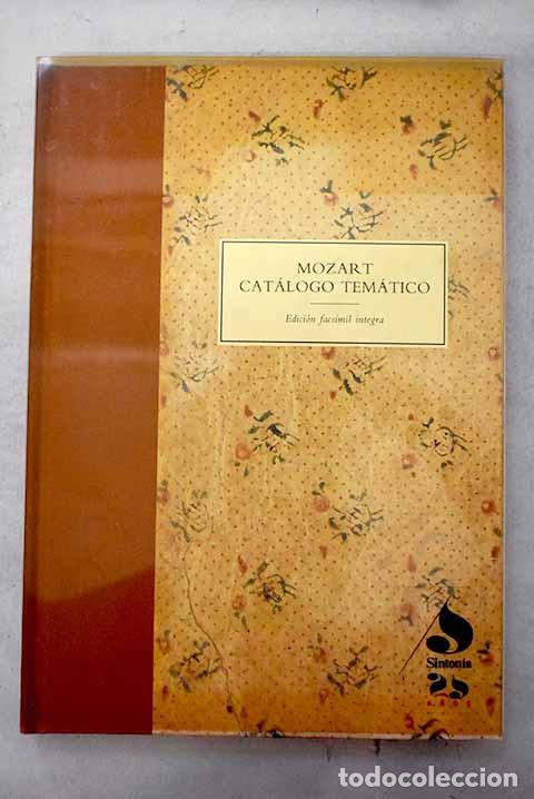 Livros em segunda m&atilde;o: Cat&aacute;logo tem&aacute;tico (facs.).- Mozart, Wolfgang Amadeus
