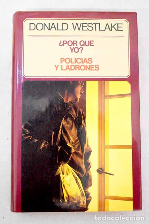 Livros em segunda m&atilde;o: &iquest;Por qu&eacute; yo?: Polic&iacute;as y ladrones.- Westlake, Donald
