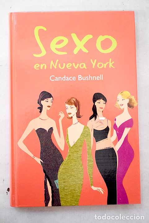 Livres: Sexo en Nueva York: Bushnell, Candace.- Bushnell, Candace