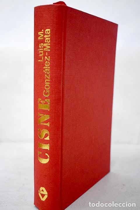 Livres: Cisne: Gonzalez Mata, Luis Mar&iacute;a.- Gonzalez Mata, Luis Mar&iacute;a