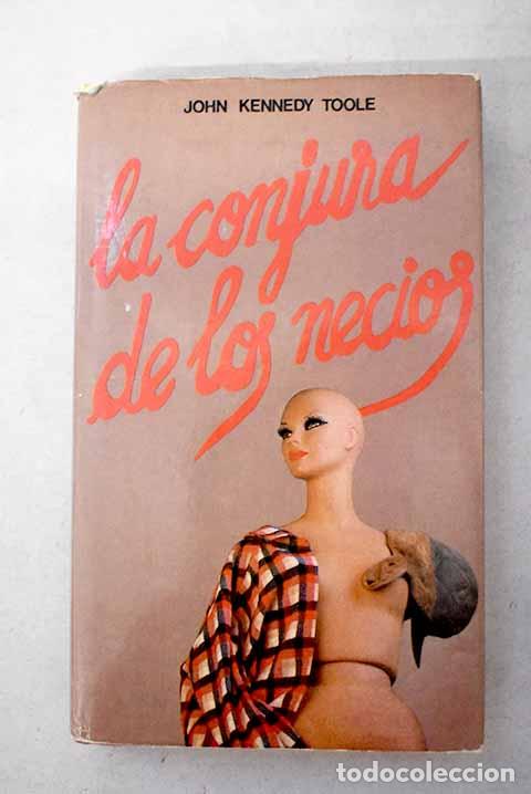 Livres: La conjura de Los necios.- Toole, John Kennedy