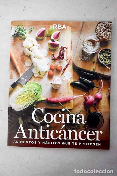 Livres: Cocina antic&aacute;ncer: alimentos y h&aacute;bitos que te protegen