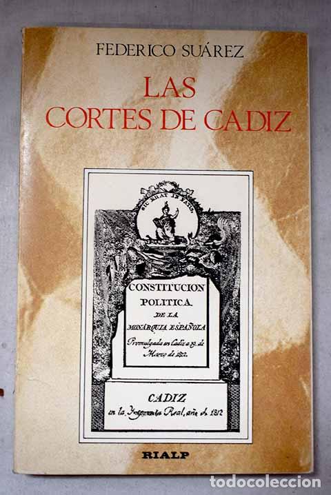 Libros: Las Cortes de C&aacute;diz: Su&aacute;rez, Federico.- Su&aacute;rez, Federico