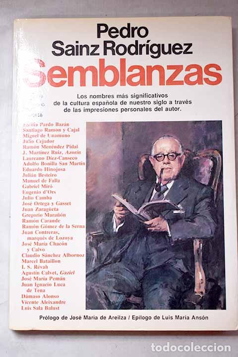 Libros: Semblanzas: Sainz Rodr&iacute;guez, Pedro.- Sainz Rodr&iacute;guez, Pedro
