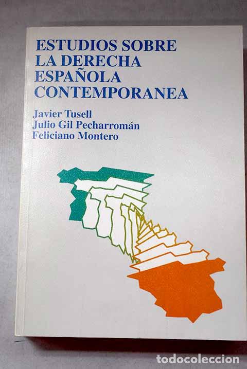 Libros: Estudios sobre la derecha espa&ntilde;ola contempor&aacute;nea
